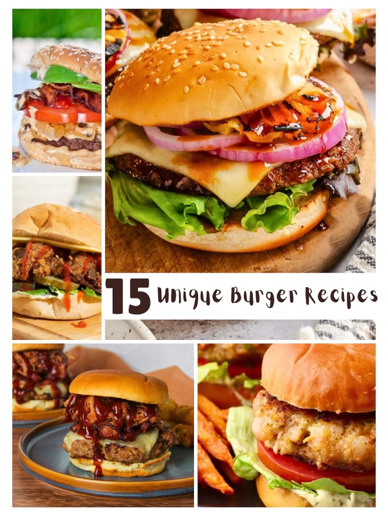 15 unique burger recipes everybody will be excited to try